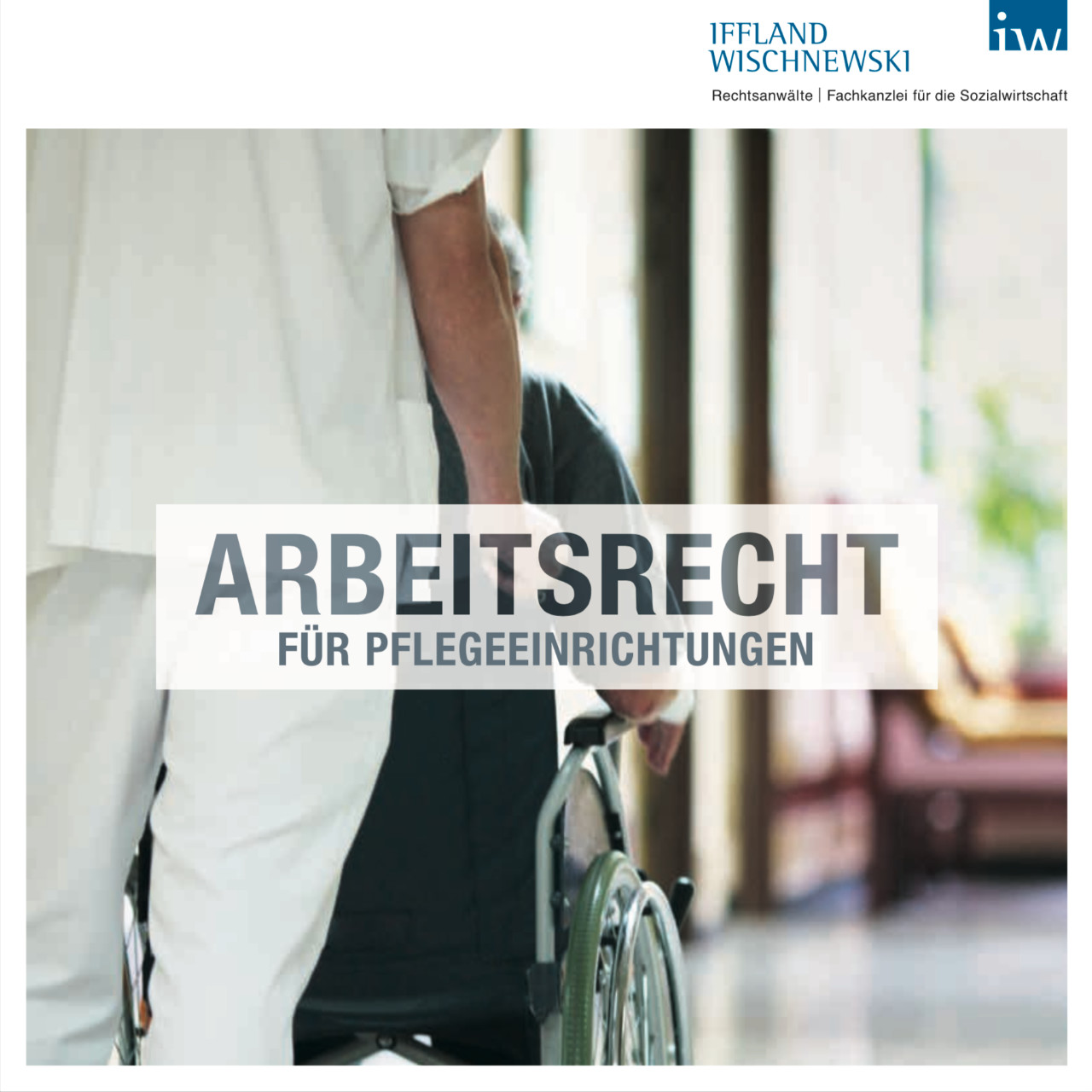 Arbeitsrecht für Pflegeeinrichtungen-Vorschaubild